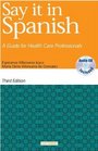 Say It in Spanish  A Guide for Health Care Professionals