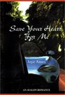 Save Your Heart For Me  An Avalon Romance