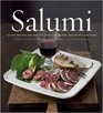 Salumi Savory Recipes and Serving Ideas for Salame Prosciutto and More