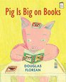 Pig Is Big on Books