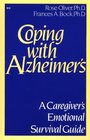 Coping With Alzheimer's A Caregiver's Emotional Survival Guide