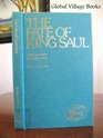 The fate of King Saul An interpretation of a biblical story