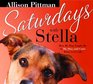 Saturdays With Stella How My Dog Taught Me to Sit Stay and Come When God Calls