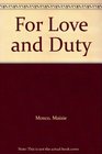 For Love and Duty