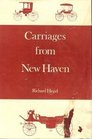 Carriages from New Haven New Haven's nineteenthcentury carriage industry