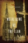 Notre Dame vs The Klan How the Fighting Irish Defied the KKK