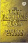 Lost Fortune of the Tsars