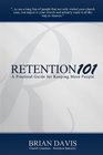 Retention 101 A Practical Guide for Keeping More People