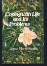 Coping with life and its problems