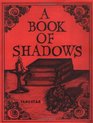 A Book of Shadows