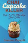 Chai Cupcake Killer Book 4 in The INNcredibly Sweet Series