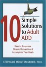 10 Simple Solutions to Adult ADD How to Overcome Chronic Distraction  Accomplish Your Goals