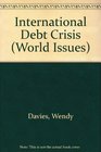 INTERNATIONAL DEBT CRISIS