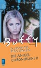 Buffy Die Angel Chroniken 2 Der Vampir und die Jgerin Im Bann der Dmonen