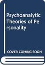 Psychoanalytic Theories of Personality