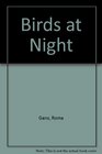 Birds at Night