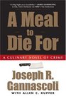 A Meal to Die for: A Culinary Novel of Crime