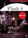 Flash 8 Savvy