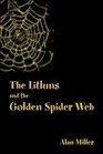 The Litluns and The Golden Spider Web