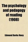 The psychology and pedagogy of reading