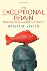 The Exceptional Brain And How It Changed the World