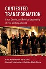 Contested Transformation Race Gender and Political Leadership in 21st Century America