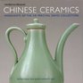 Chinese Ceramics Highlights of the Sir Percival David Collection