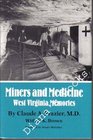 Miners and Medicine West Virginia Memories