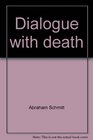 Dialogue with death
