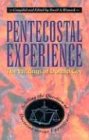 Pentecostal Experience The Writings of Donald Gee  Settling the Question of Doctrine Versus Experience