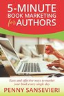 5Minute Book Marketing for Authors Easy and effective ways to market your book every single day