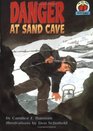 Danger at Sand Cave