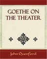 Goethe on the Theater  1919