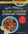 FixIt and ForgetIt Slow Cooker Comfort Foods 150 Healthy and Nutritious Recipes
