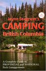 Camping British Columbia A Complete Guide to Provincial and National Park Campgrounds