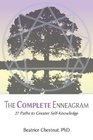 The Complete Enneagram 27 Paths to Greater SelfKnowledge