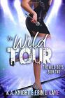 The Wild Tour The Wild Boys Bk 2
