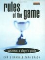 Rules of the Game Business A Player's Guide