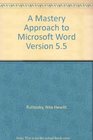 A Mastery Approach to Microsoft Word Version 55