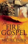 The Fire Gospel