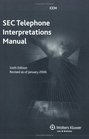 SEC Telephone Interpretations Manual Sixth Edition