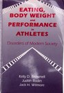 Eating Body Weight and Performance in Athletes Disorders of Modern Society