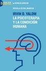 Irvin D Yalom La Psicoterapia y la Condicin Humana