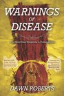 Warnings of Disease Your Body Uses Symptoms to Communicate How Junk Food Drugs and Toxic Products Provide It with Plenty to Say