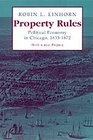 Property Rules  Political Economy in Chicago 18331872