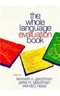 The Whole Language Evaluation Book