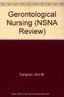 NSNA Review Series Gerontologic Nursing