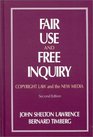 Fair Use and Free Inquiry Copyright Law and the New Media Second Edition