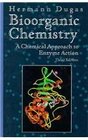 Bioorganic Chemistry A Chemical Approach to Enzyme Action