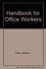 A Handbook for Office Workers